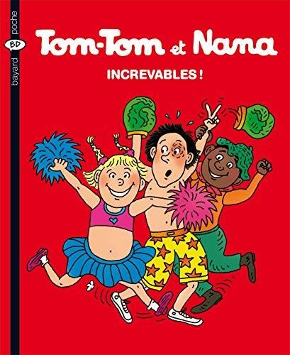 Tom-Tom et Nana Increvables